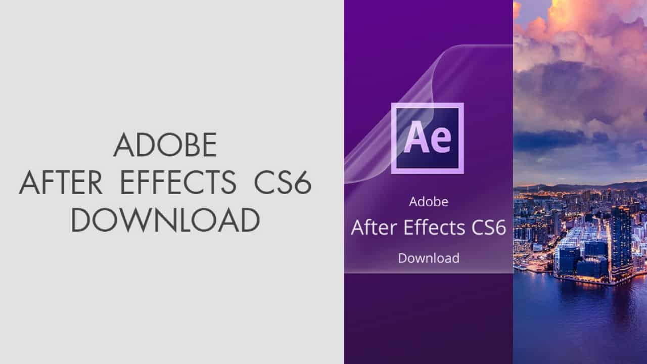 get adobe after effects cs6 free mac