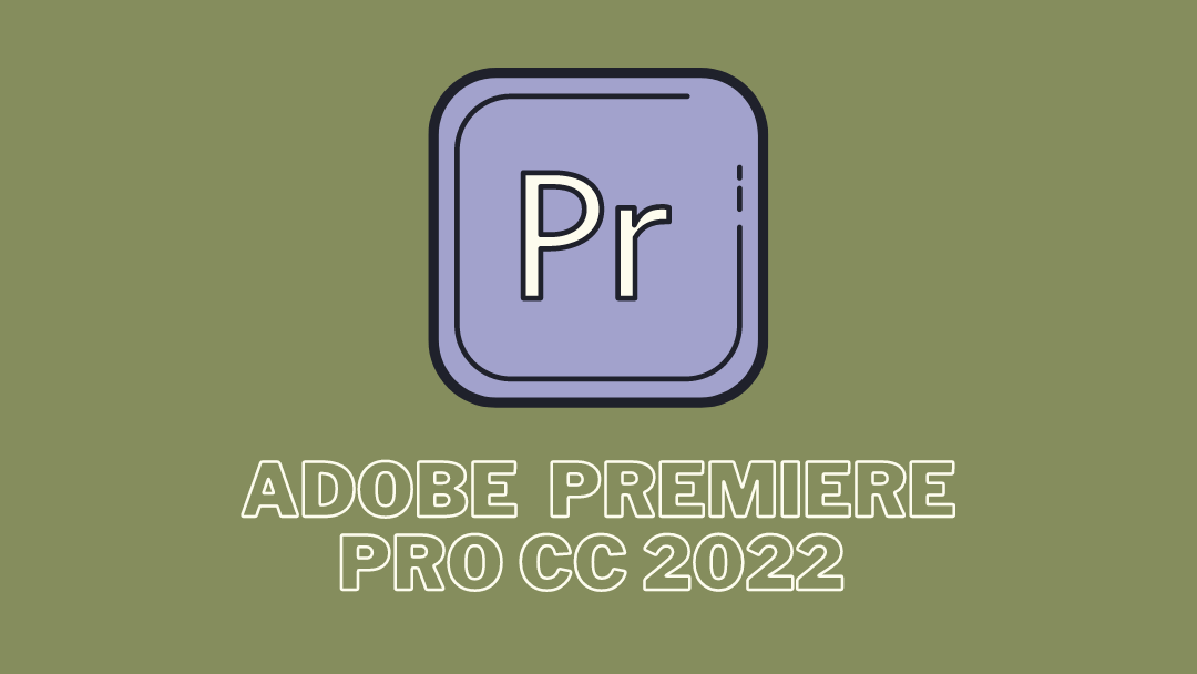 Adobe Premiere Pro CC 2022