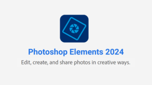 Adobe Photoshop Elements 2024 Free Download