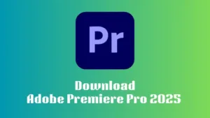 Adobe Premiere Pro 2025